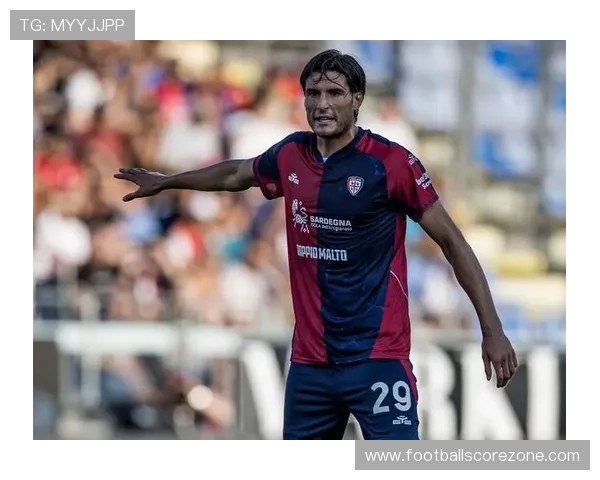 卡利亚里俱乐部迎来关键转折新赛季阵容调整与保级前景全面解析